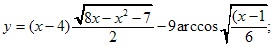 y=(x-4)√8x-x^x-7/2-9arccos√(x-1)/6