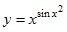 y=x^sinx^2