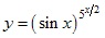 y=(sinx)^5^x/2