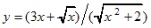 y=(3x+√x)/(√x2+2)