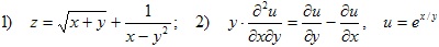 1) z=(x+y)+1/(x–y2); 2) d2u/dxdy=du/dx–du/dx, u=e^(x/y)