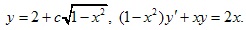 y=2+c√1-x2, (1-x2)y'+xy=2x