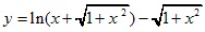 y=ln(x+√1+x2)-√1+x2