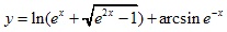  y=ln(e^x+√e^2x-1)+arcsin e^-x 