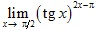lim x→π/2 (tgx)^2x–π