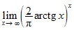 lim x→∞ (2/π*arctgx)^x