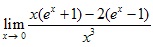 lim x→0 (x(ex+1)-2(ex-1))/x3