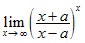 lim x→∞ ((x+a)/(x-a))^x
