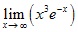 lim x→∞ (x3e-x)