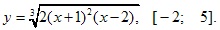 y=3√2(x+1)2(x-2), [-2; 5]