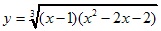 y=3√(x-1)(x2-2x-2)