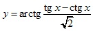 y=arctg(tgx-ctgx)/√2